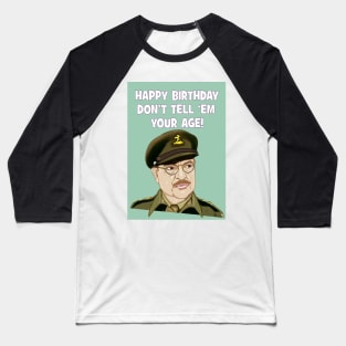 Don't tell 'em your age! Birthday card Baseball T-Shirt